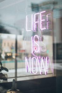 life is now sign in neon