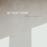 test on white background saying if not now then when