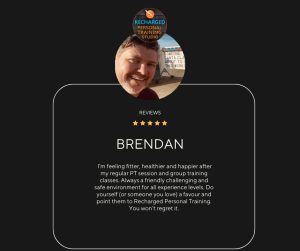 testimonial for Recharged Personal Training from Brendan